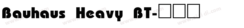 Bauhaus Heavy BT字体转换